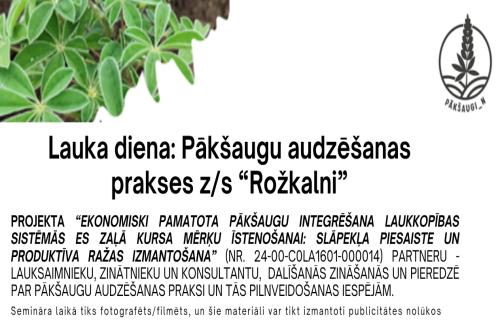 Lauka diena - "Pākšaugu audzēšanas prakses" z/s "Rožkalni"