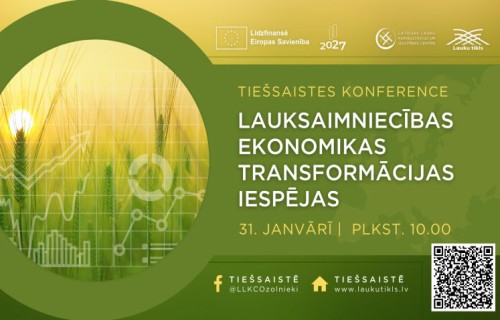 Konference "Lauksaimniecības ekonomikas transformācijas iespējas"