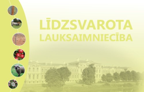 Norisināsies ikgadējā konference "Līdzsvarota lauksaimniecība 2023"