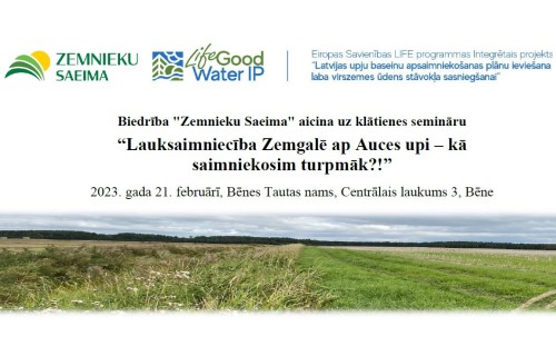 21. Februārī aizinām uz klātienes semināru "Lauksaimniecība zemgalē ap Acues upi - kā saimniekosim turpmāk?!"