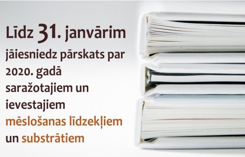 Līdz 31.janvārim jāiesniedz pārskats par 2020.gadā saražotajiem un ievestajiem mēslošanas līdzekļiem un substrātiem
