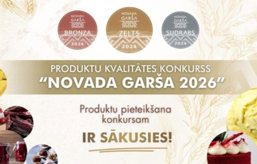 Izsludināta pieteikšanās “Novada Garšas 2026” produktu kvalitātes konkursam