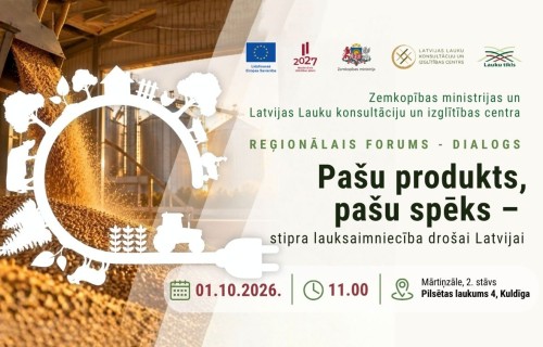 1. oktobrī aicinām Kurzemes lauksaimniekus un uzņēmējus Kuldīgā uz forumu/dialogu “Pašu produkts, pašu spēks – stipra lauksaimniecība drošai Latvijai”