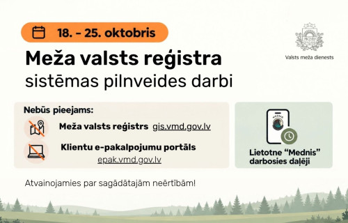No 18. līdz 25. oktobrim notiks Meža valsts reģistra sistēmas pilnveides darbi