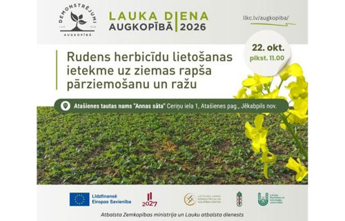 Aicinām uz lauka dienu par rudens herbicīdu lietošanas ietekmi uz ziemas rapša pārziemošanu un ražu